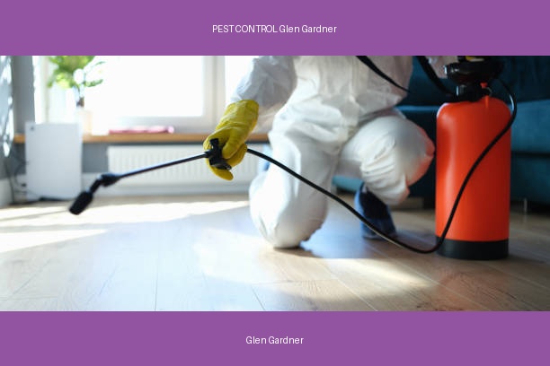 PEST CONTROL Glen Gardner
